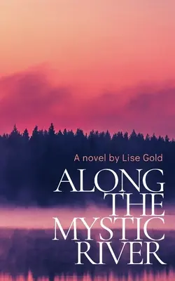 Pozdĺž rieky Mystic - Along The Mystic River