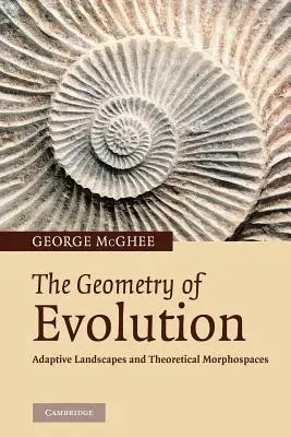 Geometria evolúcie: Adaptívne krajiny a teoretické morfosféry - The Geometry of Evolution: Adaptive Landscapes and Theoretical Morphospaces