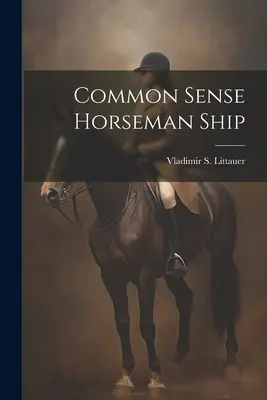 Zdravý rozum Horseman Ship - Common Sense Horseman Ship