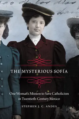 Záhadná pohovka: Misia jednej ženy zachrániť katolicizmus v Mexiku dvadsiateho storočia - Mysterious Sofa: One Woman's Mission to Save Catholicism in Twentieth-Century Mexico