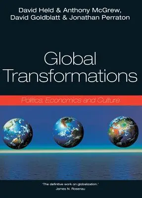 Globálne transformácie: Politika, ekonomika, kultúra: čitateľský zborník - Global Transformations: Politics, Economics, Culture
