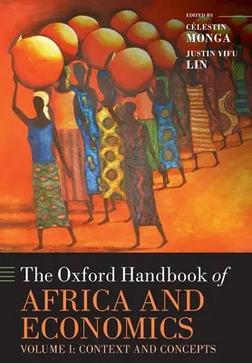 Oxfordská príručka o Afrike a ekonomike: Diel 1: Kontext a koncepcie - The Oxford Handbook of Africa and Economics: Volume 1: Context and Concepts