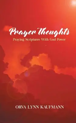 Myšlienky na modlitbu: Modlitba Písma s Božou mocou - Prayer Thoughts: Praying Scriptures With God Power