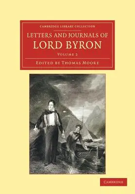 Listy a denníky lorda Byrona: S poznámkami o jeho živote - Letters and Journals of Lord Byron: With Notices of His Life