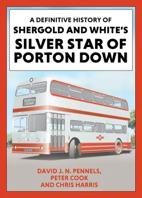 Definitívna história Shergold a Whites Strieborná hviezda Porton Down - A Definitive History of Shergold and Whites Silver Star of Porton Down