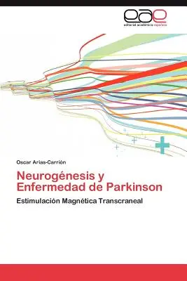Neurogenéza a Parkinsonovo ochorenie - Neurogenesis y Enfermedad de Parkinson