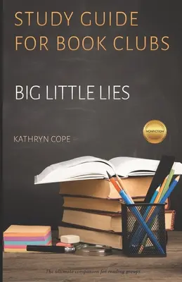 Študijná príručka pre knižné kluby: Veľké malé lži - Study Guide for Book Clubs: Big Little Lies