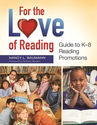 Z lásky k čítaniu: Sprievodca propagáciou čítania v školách K-8 - For the Love of Reading: Guide to K-8 Reading Promotions