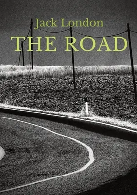 The Road: autobiografické memoáre Jacka Londona, ktoré boli prvýkrát publikované v roku 1907. Je to Londonov opis jeho zážitkov ako tuláka - The Road: an autobiographical memoir by Jack London, first published in 1907. It is London's account of his experiences as a hob