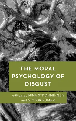 Morálna psychológia znechutenia - The Moral Psychology of Disgust