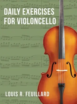 Denné cvičenia: pre violončelo (Edition Schott) - Daily Exercises: for Violoncello (Edition Schott)