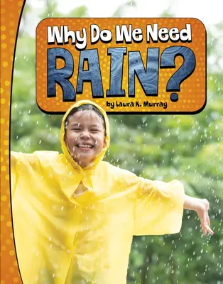 Prečo potrebujeme dážď? - Why Do We Need Rain?