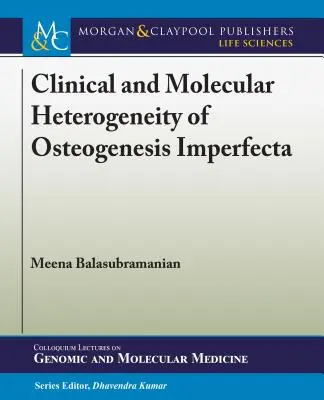 Klinická a molekulárna heterogenita Osteogenesis Imperfecta - Clinical and Molecular Heterogeneity of Osteogenesis Imperfecta
