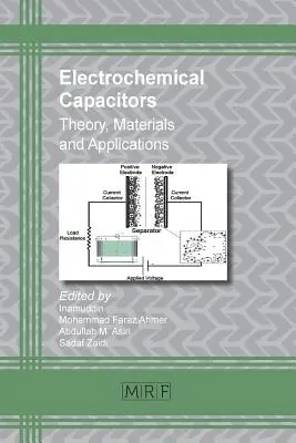Elektrochemické kondenzátory: Elektromagnetické kondenzátory: 2. diel: Teória, materiály a aplikácie - Electrochemical Capacitors: Theory, Materials and Applications