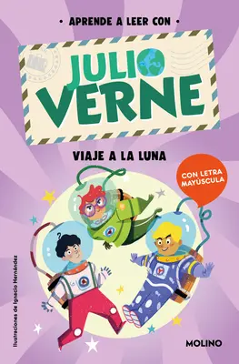 Fonetika v španielčine-Aprende a Leer Con Verne: Viaje a la Luna / Fonetika v španielčine H - Cesta na Mesiac - Phonics in Spanish-Aprende a Leer Con Verne: Viaje a la Luna / Phonics in Spanis H - Journey to the Moon