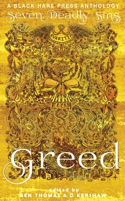 Chamtivosť: túžba po materiálnom bohatstve alebo zisku - Greed: The desire for material wealth or gain