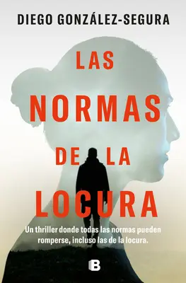 Las Normas de la Locura / Pravidlá šialenstva - Las Normas de la Locura / The Rules of Madness