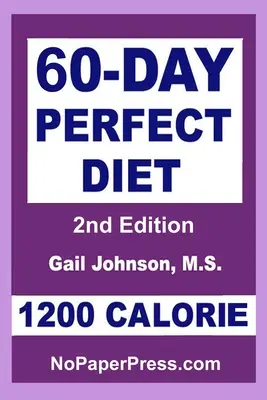 60-dňová dokonalá diéta - 1200 kalórií - 60-Day Perfect Diet - 1200 Calorie