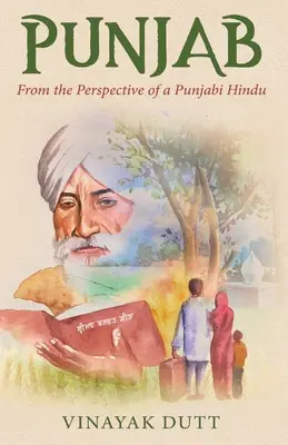 Pandžáb - z pohľadu pandžábskeho hinduistu - Punjab - From the Perspective of a Punjabi Hindu