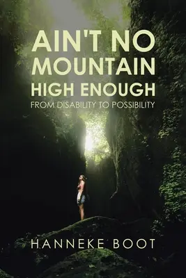 Ain't No Mountain Enough High: Od postihnutia k možnosti - Ain't No Mountain High Enough: From Disability to Possibility