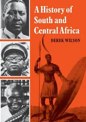 Dejiny južnej a strednej Afriky - A History of South and Central Africa
