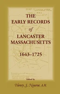 Prvé záznamy z Lancasteru, Massachusetts, 1643-1725 - The Early Records of Lancaster, Massachusetts, 1643-1725