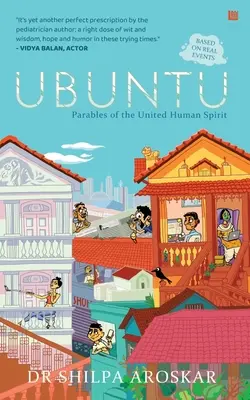 Ubuntu - Som, pretože sme: Umbuntu: Pretože sme, lebo sme - podobenstvá o zjednotení ľudského ducha - Ubuntu - I Am Because We Are: Parables of the United Human Spirit