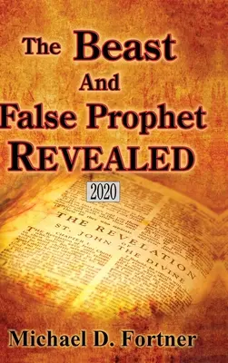 Odhalená šelma a falošný prorok - The Beast and False Prophet Revealed