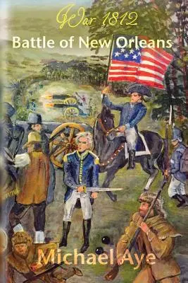 Bitka o New Orleans - Battle of New Orleans