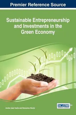 Udržateľné podnikanie a investície do ekologického hospodárstva - Sustainable Entrepreneurship and Investments in the Green Economy
