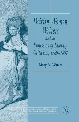 Britské spisovateľky a profesia literárnej kritiky, 1789 - 1832 - British Women Writers and the Profession of Literary Criticism, 1789-1832