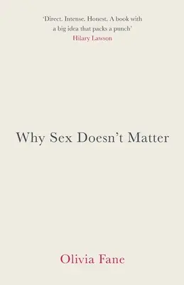 Prečo na sexe nezáleží - Why Sex Doesn't Matter
