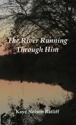 Rieka, ktorá ním preteká - The River Running Through Him