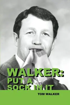 Walker: Vlož do toho ponožku - Walker: Put a Sock In It