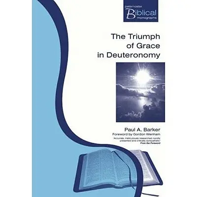 Triumf a milosť v Deuteronómiu - The Triumph And Grace In Deuteronomy
