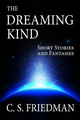 Snívajúci druh: Krátke príbehy a fantázie - The Dreaming Kind: Short Stories and Fantasies