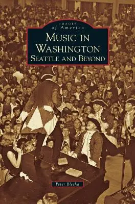 Hudba vo Washingtone: Seattle a ďalšie mestá - Music in Washington: Seattle and Beyond