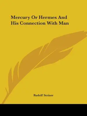 Merkúr alebo Hermes a jeho spojenie s človekom - Mercury Or Hermes And His Connection With Man