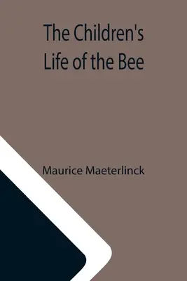 Život včely pre deti - The Children's Life of the Bee