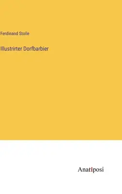 Ilustračná kniha Dorfbarbier - Illustrirter Dorfbarbier