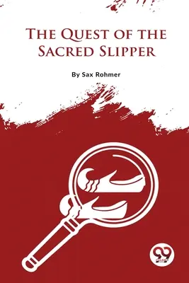 Hľadanie posvätného papuče - The Quest Of The Sacred Slipper