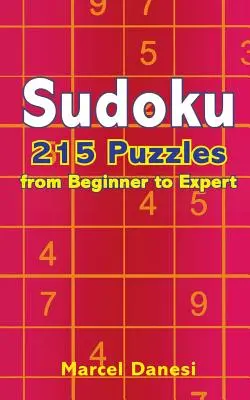 Sudoku: 215 hádaniek od začiatočníka po experta - Sudoku: 215 Puzzles from Beginner to Expert