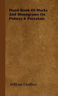 Príručka značiek a monogramov na keramike a porceláne - Hand-Book of Marks and Monograms on Pottery & Porcelain