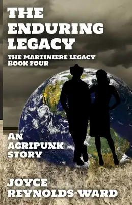 Trvalý odkaz: Agripunkový príbeh - The Enduring Legacy: An Agripunk Story