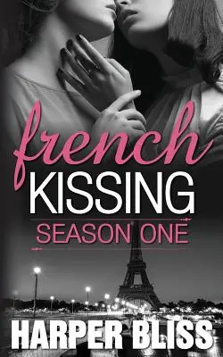 Francúzsky bozk: Prvá sezóna - French Kissing: Season One