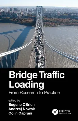Dopravné zaťaženie mosta: Od výskumu k praxi - Bridge Traffic Loading: From Research to Practice
