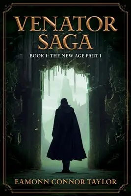 Sága Venator: Nový vek 1. časť - Venator Saga: The New Age Part 1