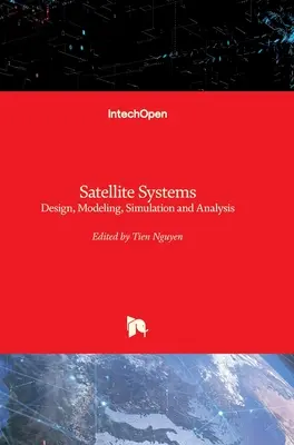 Satelitné systémy: Návrh, modelovanie, simulácia a analýza - Satellite Systems: Design, Modeling, Simulation and Analysis