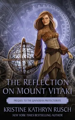 Odraz na hore Vitaki: Prequel ku Qavnerskému protektorátu - The Reflection on Mount Vitaki: Prequel to the Qavnerian Protectorate