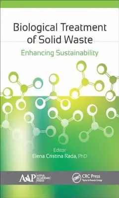Biologické spracovanie tuhého odpadu: Zvyšovanie udržateľnosti - Biological Treatment of Solid Waste: Enhancing Sustainability